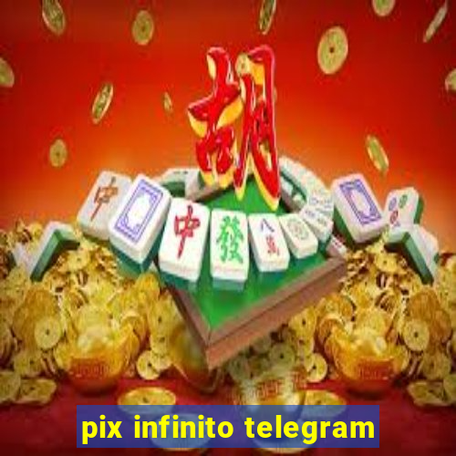 pix infinito telegram